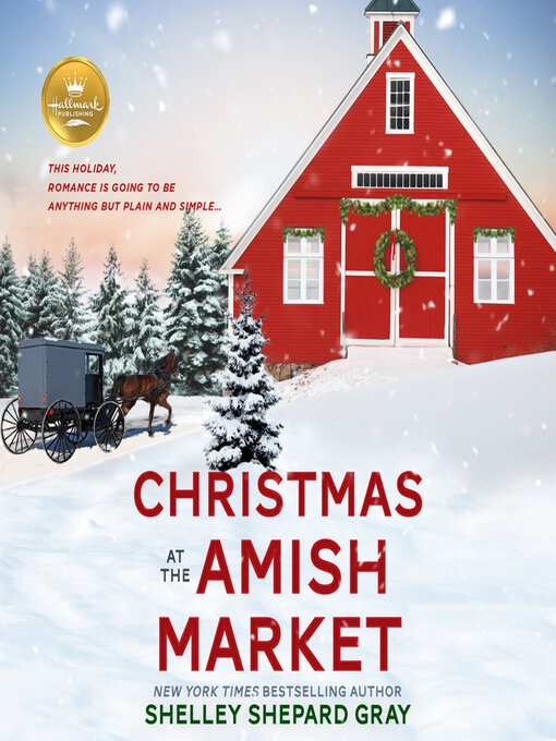 Title details for Christmas at the Amish Market by Shelley Shepard Gray - Available